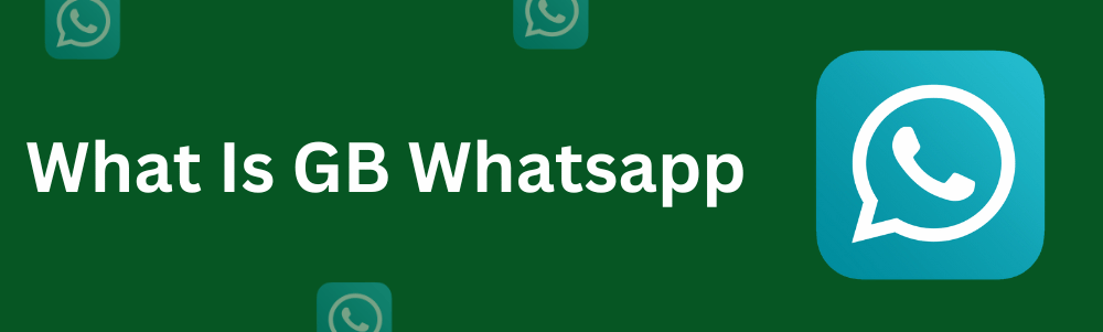 what is gb whatsapp